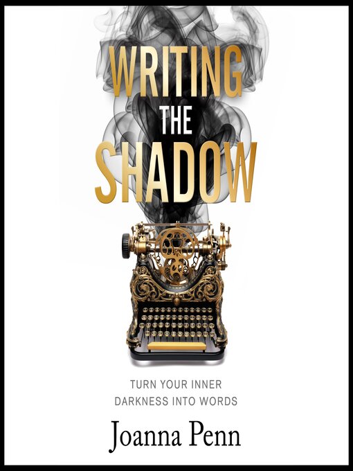 Title details for Writing the Shadow by Joanna Penn - Wait list